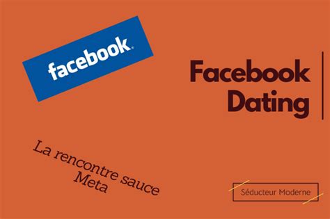 rencontre sur facebook avis|Facebook Rencontres : Que vaut lappli dating de Facebook